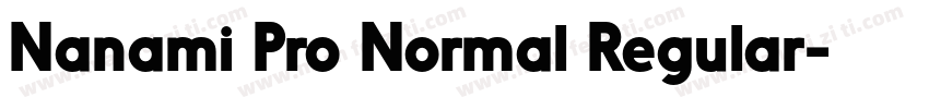 Nanami Pro Normal Regular字体转换
